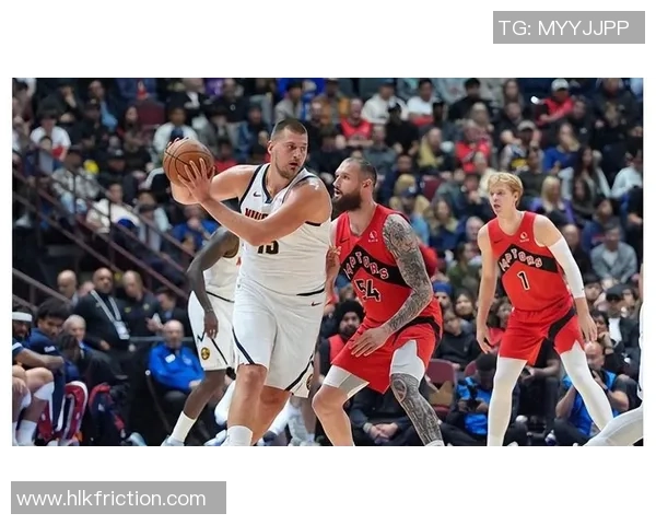 掘金对猛龙篮球比赛直播免费观看指南及精彩赛事分析 掘金对猛龙篮球比赛直播免费观看指南及精彩赛事分析